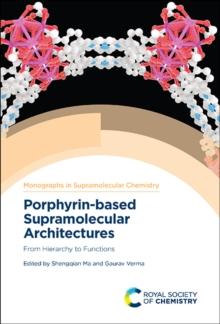 Porphyrin-based Supramolecular Architectures : From Hierarchy to Functions