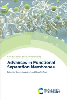 Advances in Functional Separation Membranes