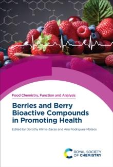 Berries and Berry Bioactive Compounds in Promoting Health