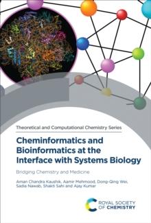 Cheminformatics and Bioinformatics at the Interface with Systems Biology : Bridging Chemistry and Medicine