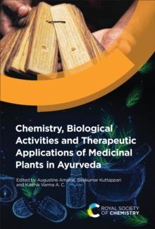 Chemistry, Biological Activities and Therapeutic Applications of Medicinal Plants in Ayurveda