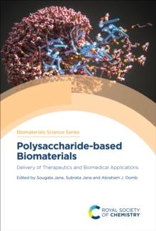 Polysaccharide-based Biomaterials : Delivery of Therapeutics and Biomedical Applications