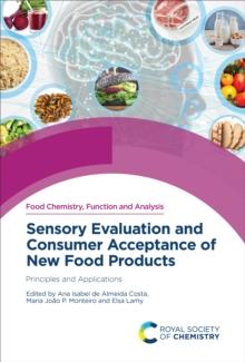 Sensory Evaluation and Consumer Acceptance of New Food Products : Principles and Applications