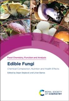 Edible Fungi : Chemical Composition, Nutrition and Health Effects