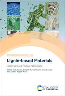 Lignin-based Materials : Health Care and Medical Applications