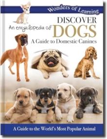 Discover an Encyclopedia of Dogs : A Guide to Domestic Canines