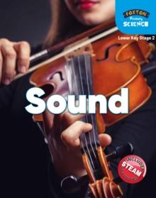 Foxton Primary Science: Sound (Lower KS2 Science)