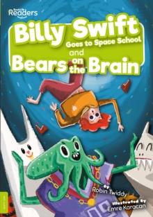 Billy Swift Goes To Space School and Bears on The Brain