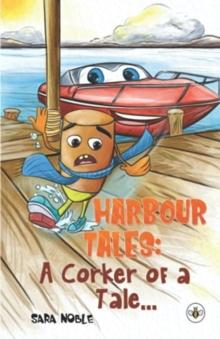 Harbour Tales : A Corker of a Tale...