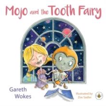 Mojo and the Tooth Fairy