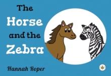 The Horse and The Zebra