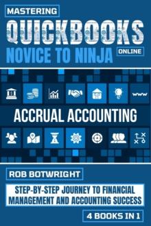 Mastering Quickbooks Online : Step-By-Step Journey To Financial Management And Accounting Success