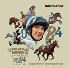 Racing Post's Unforgettable Moments Wall Calendar 2024