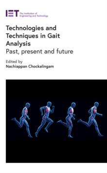 Technologies and Techniques in Gait Analysis : Past, present and future