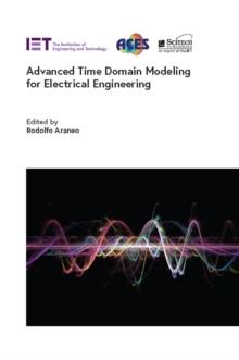 Advanced Time Domain Modeling for Electrical Engineering