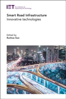 Smart Road Infrastructure : Innovative Technologies