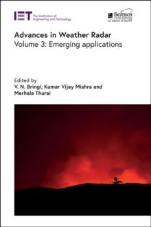 Advances In Weather Radar : Emerging Applications Volume 3