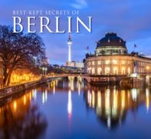 Best-Kept Secrets of Berlin