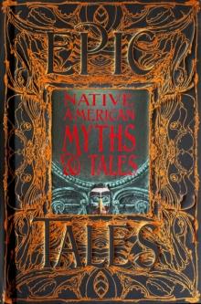 Native American Myths & Tales : Epic Tales