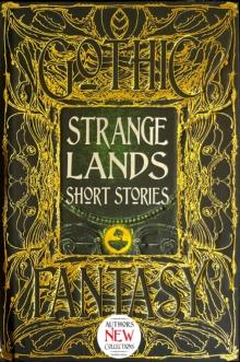 Strange Lands Short Stories : Thrilling Tales