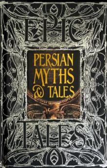 Persian Myths & Tales : Epic Tales