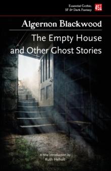 The Empty House, And Other Ghost Stories