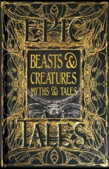 Beasts & Creatures Myths & Tales : Epic Tales