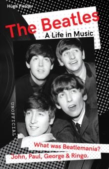 The Beatles : A Life in Music