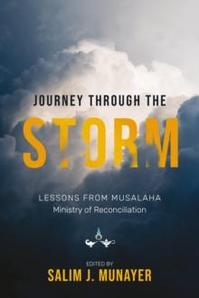 Journey through the Storm : Lessons from Musalaha - Ministry of Reconciliation