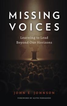 Missing Voices : Learning to Lead beyond Our Horizons