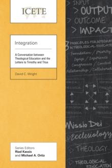 Integration : A Conversation between Theological Education and the Letters to Timothy and Titus