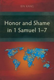 Honor and Shame in 1 Samuel 1-7