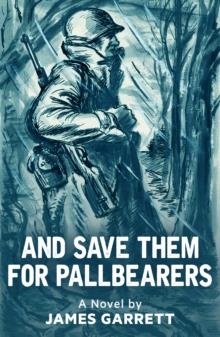 And Save Them For Pallbearers