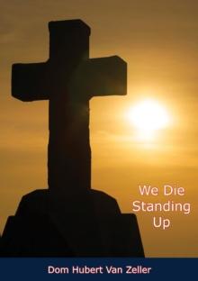 We Die Standing Up