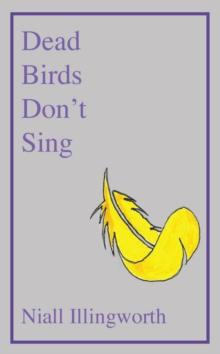 Dead Birds Don't Sing