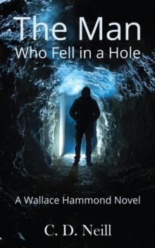 The Man Who Fell in a Hole