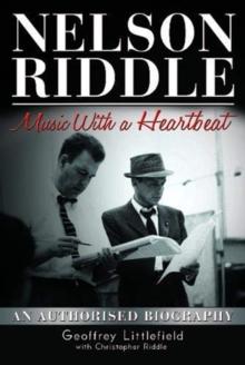 Nelson Riddle : Music With a Heartbeat