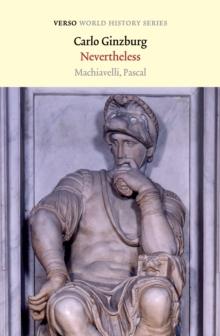 Nevertheless : Machiavelli, Pascal