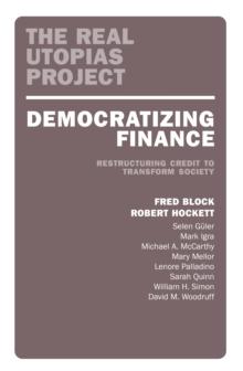 Democratizing Finance : Restructuring Credit to Transform Society