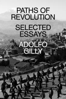 Paths of Revolution : Selected Essays