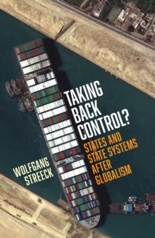 Taking Back Control? : States and State Systems After Globalism