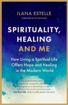 Spirituality, Healing and Me