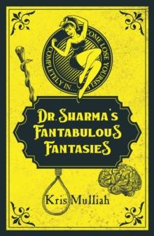 Dr. Sharma's Fantabulous Fantasies