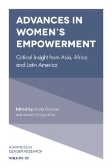 Advances in Women's Empowerment : Critical Insight from Asia, Africa and Latin America