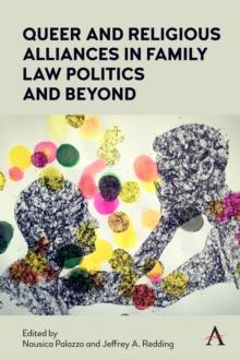 Queer and Religious Alliances in Family Law Politics and Beyond