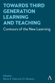 Towards Third Generation Learning and Teaching : Contours of the New Learning