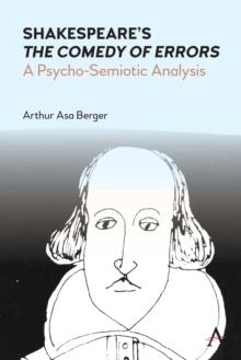 Shakespeare's "The Comedy of Errors" : A Psycho-Semiotic Analysis