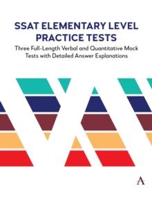 SSAT Elementary Level Practice Tests : Three Full-Length Verbal and Quantitative Mock Tests with Detailed Answer Explanations