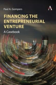 Financing the Entrepreneurial Venture : A Casebook