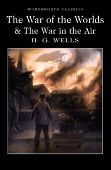 The War of the Worlds and The War in the Air